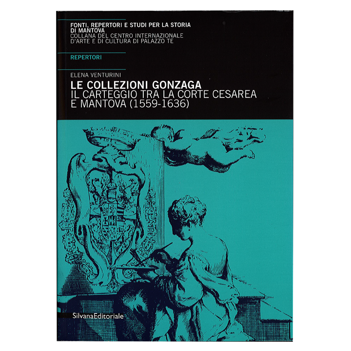 collezioni_gonzaga_corte-cesarea-carteggio-venezia-mantova-1554-1626